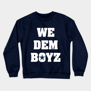 We Dem Boyz New 2 Crewneck Sweatshirt